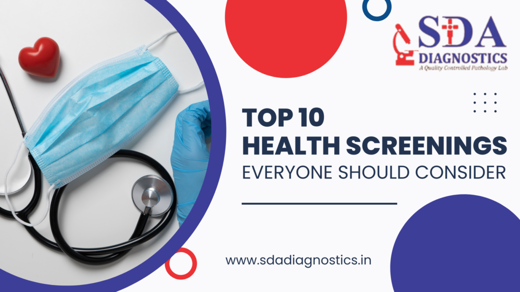 Top 10 Health Screenings Everyone Should Consider